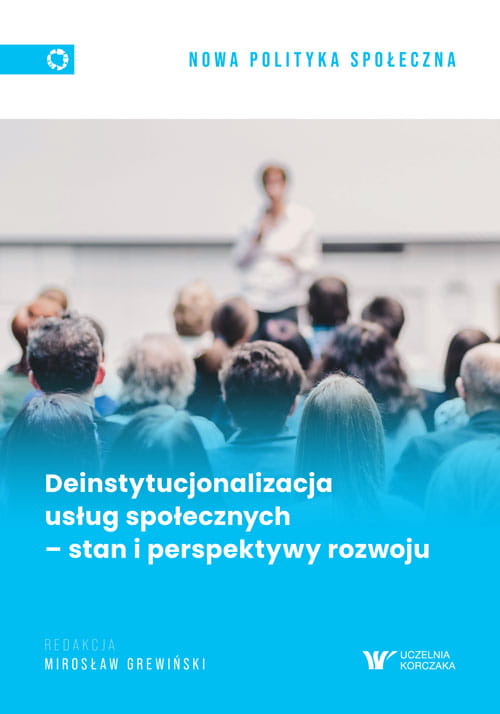 Okładka książki „Deinstytucjonalizacja usług społecznych – stan i perspektywy rozwoju” ze zdjęciem sali wykładowej