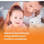 Okładka książki „Deinstytucjonalizacja usług społecznych w pieczy zastępczej” ze zdjęciem dziecka i dorosłej osoby