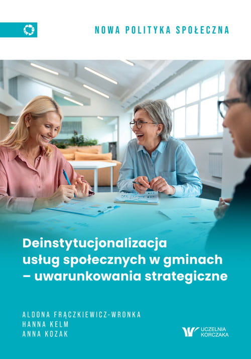 Okładka książki „Deinstytucjonalizacja usług społecznych w gminach” ze zdjęciem osób rozmawiających przy stole