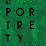 Okładka książki „Portrety w polityce społecznej 02” na zielonym tle z sylwetkami ludzi