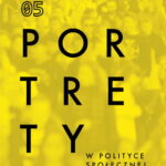 Okładka książki „Portrety w polityce społecznej 05” na żółtym tle z sylwetkami ludzi