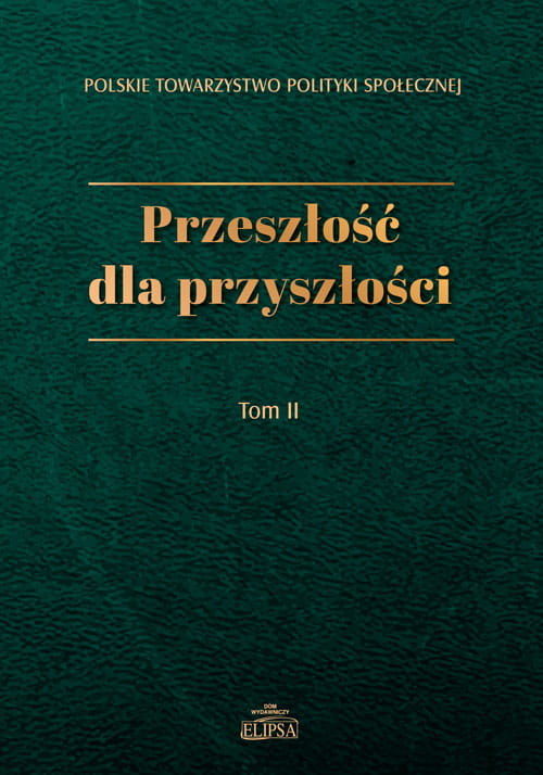 Okładka książki „Przeszłość dla przyszłości”, tom II, z ciemnozieloną fakturą i złotym tytułem